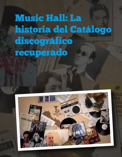 Music Hall: La historia del Catálogo discográfico recuperado