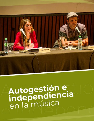 Taller Internacional - Tema 6: Autogestión e Independencia en la Música